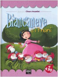 Biancaneve e i sette nani - Nocentini, Chiara