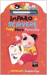 9788861881389: Imparo a scrivere con Nero Porcello. Ediz. illustrata. Con gadget (Pungiglioni)