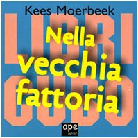 Nella vecchia fattoria. Libri cubo (9788861881709) by Unknown Author