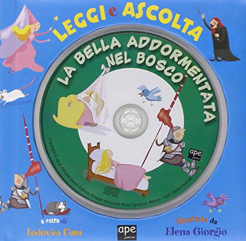 Stock image for La bella addormentata nel bosco. Leggi e ascolta. Con CD Audio for sale by medimops