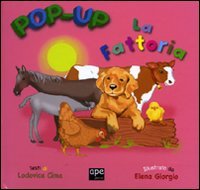 Beispielbild fr La fattoria. Libro pop-up. Ediz. illustrata Cima, Lodovica and Giorgio, Elena zum Verkauf von Librisline