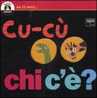 9788861883604: Cuc chi c'? Ediz. illustrata (Baby smart)