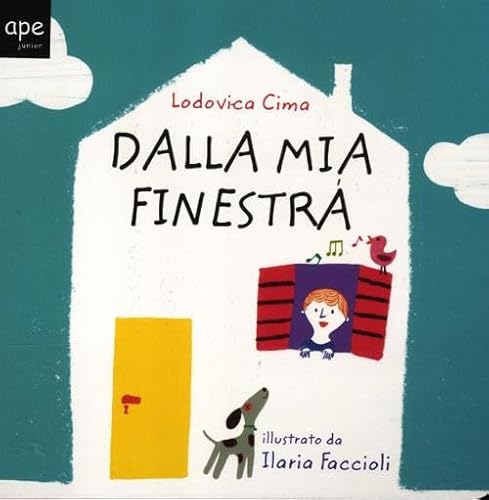 9788861883925: Dalla mia finestra. Ediz. illustrata