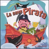 Beispielbild fr La nave pirata zum Verkauf von libreriauniversitaria.it