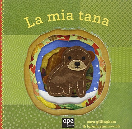 La mia tana (9788861884625) by Sara Gillingham
