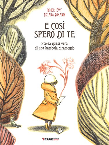 Beispielbild fr E cos spero di te. Storia vera di una bambola giramondo zum Verkauf von libreriauniversitaria.it