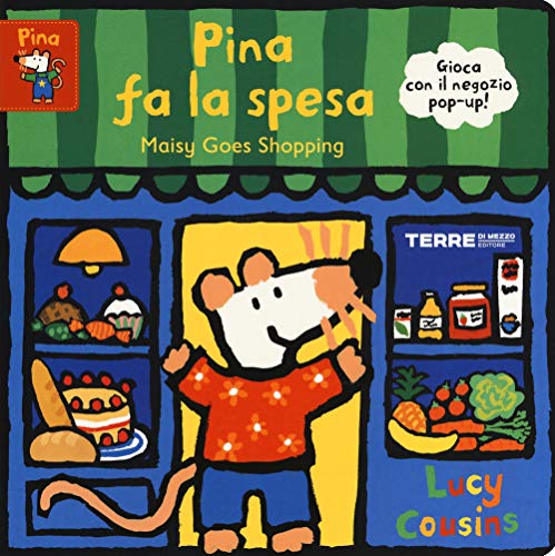 9788861895515: Pina fa la spesa-Maisy goes shopping. Ediz. a colori