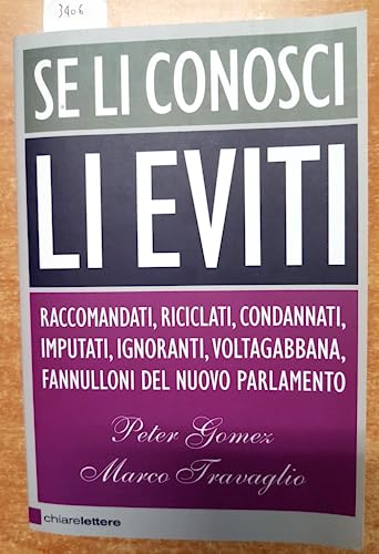 9788861900547: Se li conosci li eviti