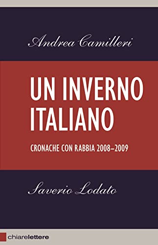 Beispielbild fr Un inverno italiano. Cronache con rabbia 2008-2009 zum Verkauf von medimops