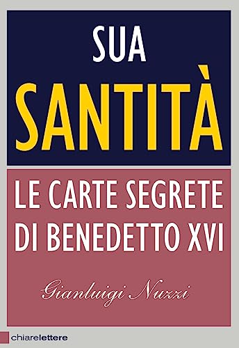 Imagen de archivo de Sua Santit. Le carte segrete di Benedetto XVI a la venta por Better World Books