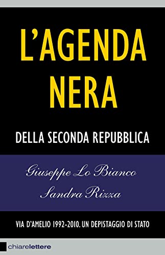 9788861900998: L'agenda nera della seconda Repubblica. Via D'Amelio 1992-2010. Un depistaggio di Stato