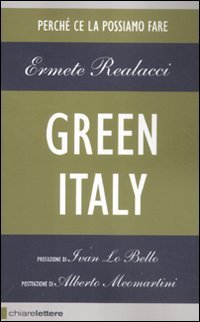 Beispielbild fr Green Italy. Perch ce la possiamo fare zum Verkauf von medimops