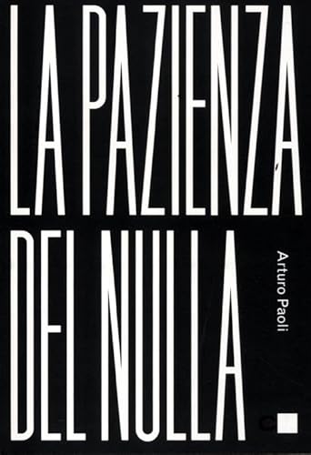 La pazienza del nulla (9788861903029) by Arturo Paoli