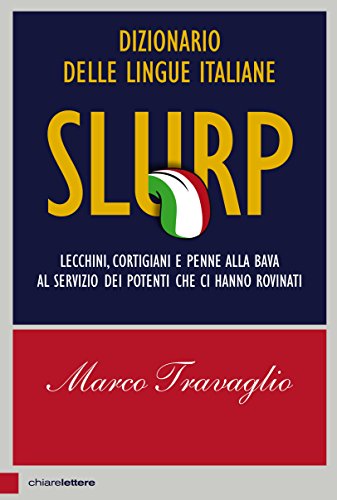Beispielbild fr Slurp. Dizionario delle lingue italiane. lecchini, cortigiani e penne zum Verkauf von medimops