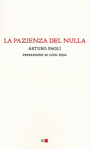 Stock image for La pazienza del nulla for sale by medimops