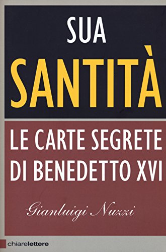 Stock image for Sua Santit. Le carte segrete di Benedetto XVI for sale by Ammareal
