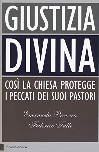 Beispielbild fr Giustizia divina. Cos la chiesa gestisce i peccati dei suoi pastori zum Verkauf von medimops