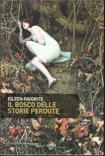 Beispielbild fr Il bosco delle storie perdute zum Verkauf von medimops
