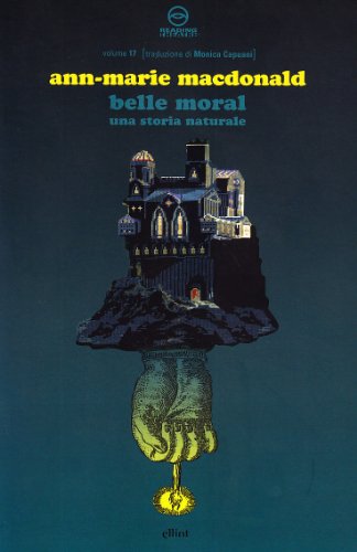 Belle Moral. Una storia naturale (9788861920361) by McDonald, Ann-Marie