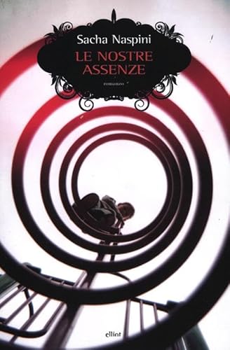 9788861922181: Le nostre assenze (Scatti)