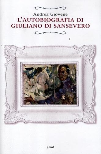 9788861922716: L'autobiografia di Giuliano di Sansevero
