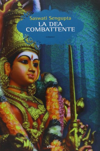 Stock image for La dea combattente (ita) for sale by Brook Bookstore