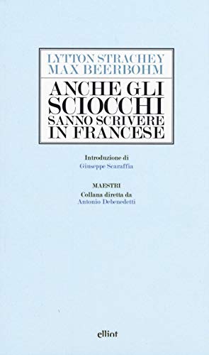 9788861928671: Anche gli sciocchi sanno scrivere in francese