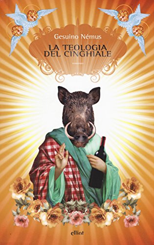 9788861929463: La teologia del cinghiale