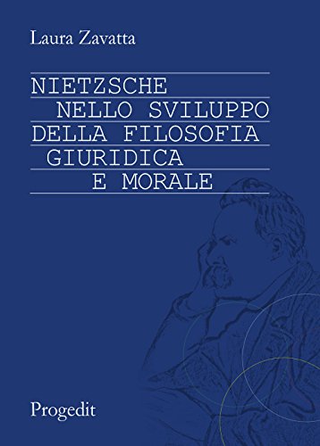 Beispielbild fr Nietzsche nello sviluppo della filosofia giuridica e morale zum Verkauf von Brook Bookstore