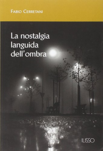 Stock image for La nostalgia languida dell'ombra for sale by medimops