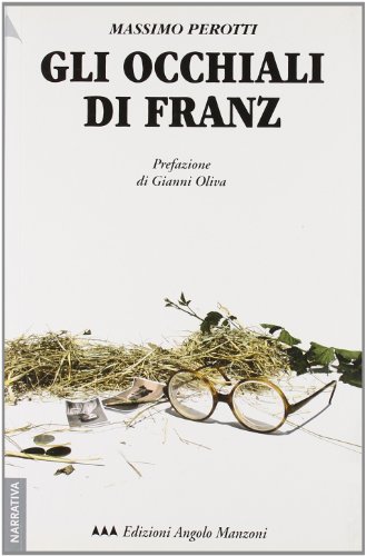 9788862040068: Gli occhiali di Franz (EAM narrativa.Caratteri diversi)