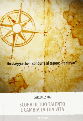 9788862061292: Scopri il tuo talento e cambia la tua vita