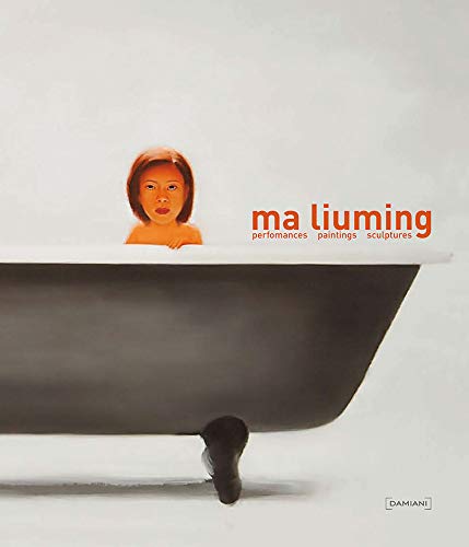 Stock image for Ma Liuming: "Performances, Paintings, Sculptures" for sale by Irish Booksellers