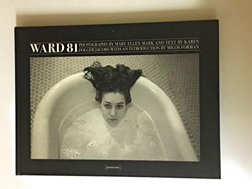Stock image for Mary Ellen Mark: Ward 81 for sale by Ethan Daniel Books