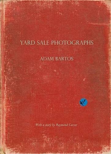 9788862080781: Adam Bartos: Yard Sale Photographs
