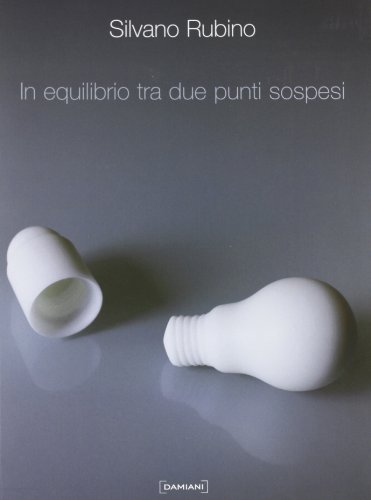 9788862081498: In equilibrio tra due punti sospesi. Ediz. illustrata