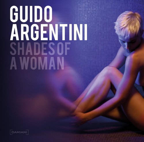 9788862081993: Guido Argentini: Shades of a Woman