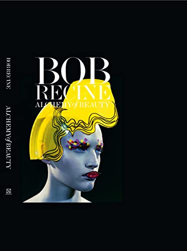 Bob Recine: Alchemy of Beauty - Ricard, Rene; Recine, Bob [Photographer]; Sorrenti, Mario [Photographer]; Fimmano, Robbie [Photographer];