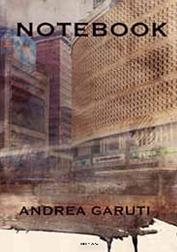 Beispielbild fr Andrea Garuti: Notebook zum Verkauf von Powell's Bookstores Chicago, ABAA