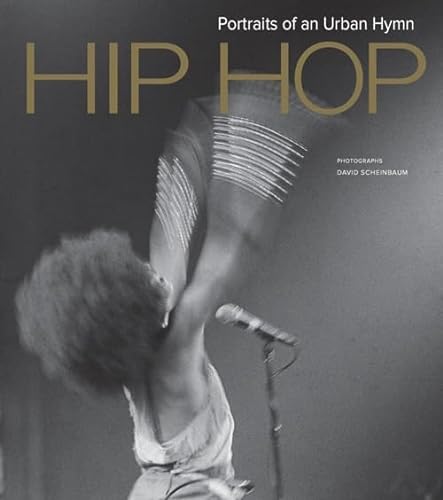 Stock image for Hip hop. Portraits of an urban hymn. Ediz. illustrata Scheinbaum, David for sale by Librisline