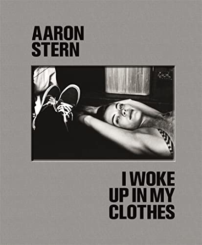 Beispielbild fr Aaron Stern: I Woke Up in My Clothes [Hardcover] Stern, Aaron; Wagoner, David and Appel, Rich zum Verkauf von Lakeside Books