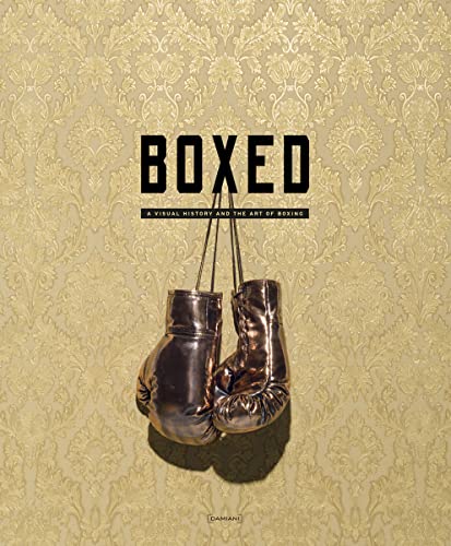 Beispielbild fr Boxed: A Visual History and the Art of Boxing zum Verkauf von Powell's Bookstores Chicago, ABAA