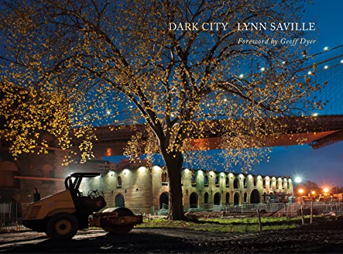 Stock image for Lynn Saville: Dark City: Urban America at Night for sale by Powell's Bookstores Chicago, ABAA