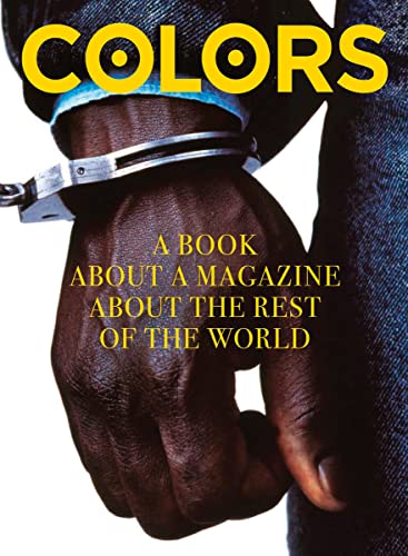 Beispielbild fr Colors: A book about a magazine about the rest of the world zum Verkauf von Studibuch