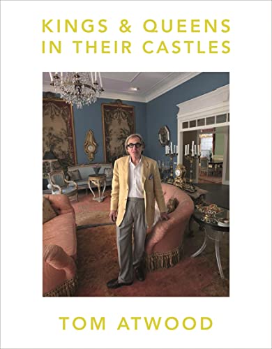 9788862085168: Kings & queens in their castles. Ediz. illustrata: Tom Atwood