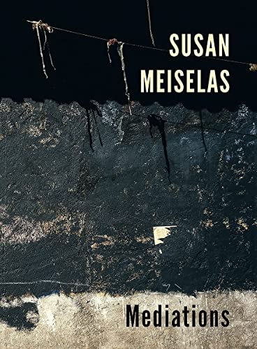 Stock image for Susan Meiselas - Meditations for sale by Blackwell's