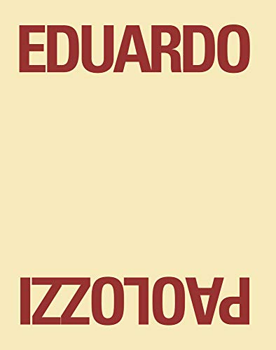 Beispielbild fr Eduardo Paolozzi: Selected Works 1947-1974. zum Verkauf von Thomas Heneage Art Books