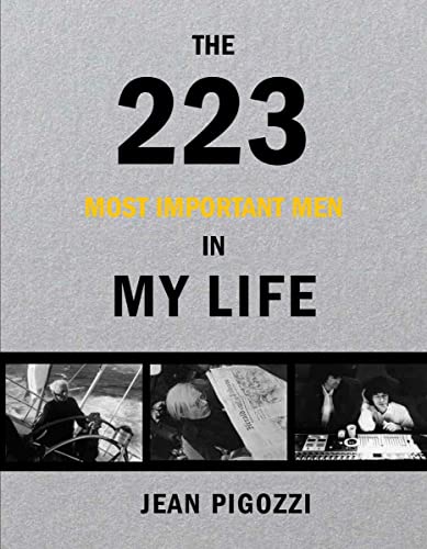 Stock image for Jean Pigozzi: The 213 Most Important Men in My Life for sale by Byrd Books