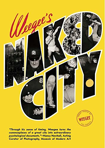Imagen de archivo de Weegee's Naked City a la venta por SecondSale