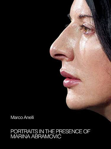 9788862087247: Portraits in the presence of Marina Abramovic: by Marco Anelli
